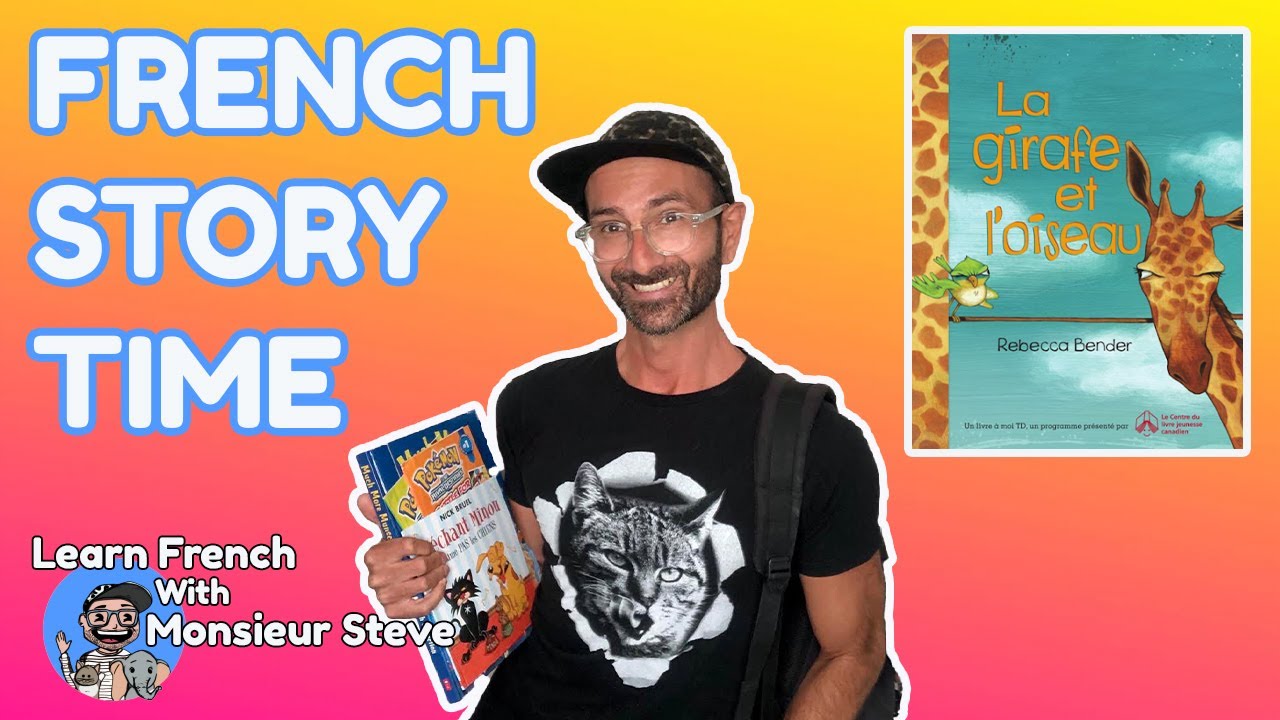 French Story Time / French Read Aloud / La Girafe Et L'Oiseau / French For Kids