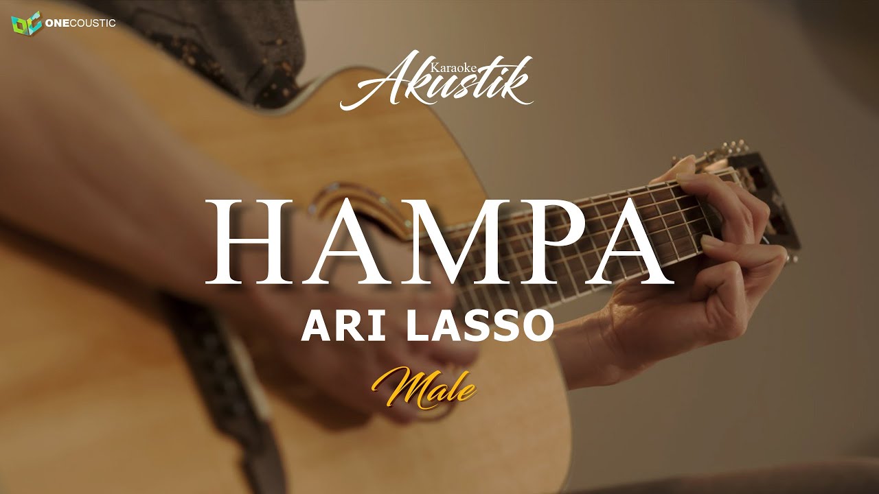 HAMPA - ARI LASSO  ( KARAOKE AKUSTIK )  MALE