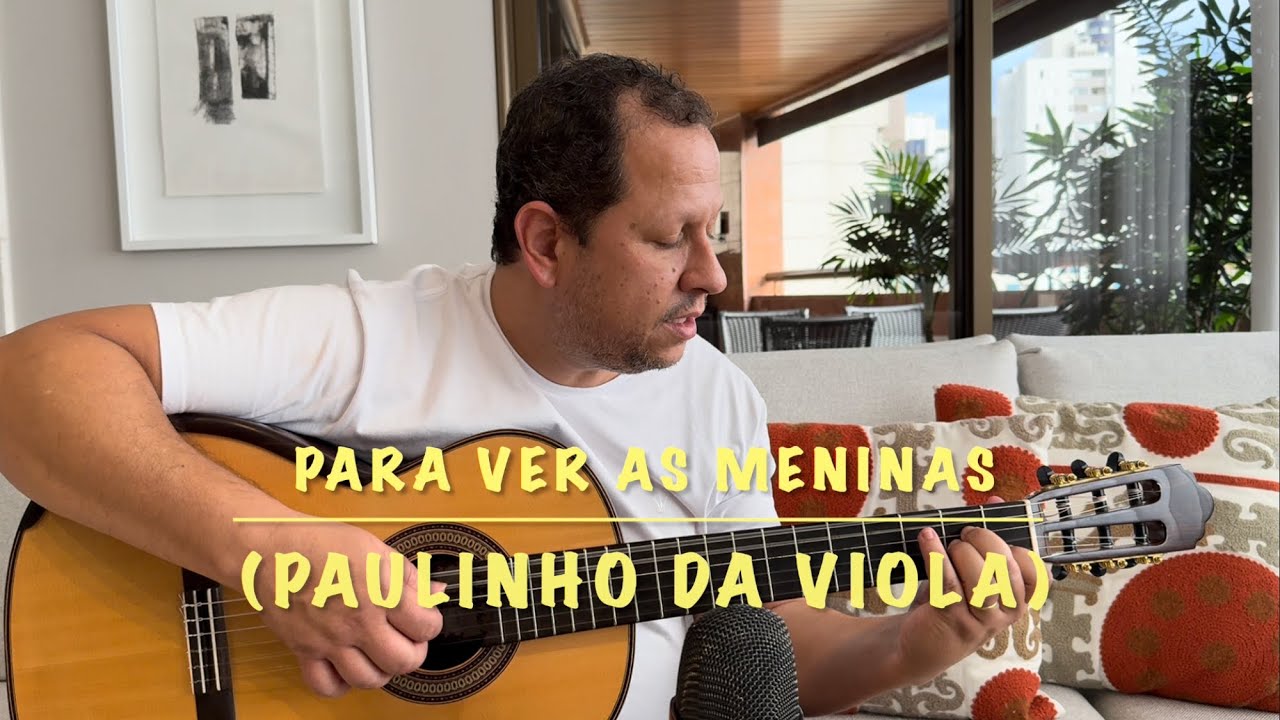 Para Ver As Meninas (Paulinho da Viola) - Marisa Monte