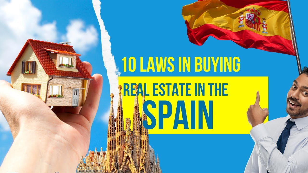 10 Real Estate Laws You Must Know Before Buying Property in SPAIN | 2024