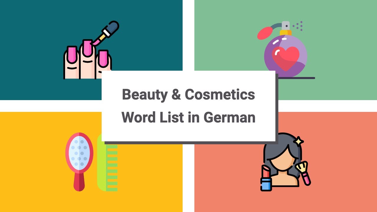 Makeup, Beauty and Cosmetics Vocabulary in German [47 words in 5 min]