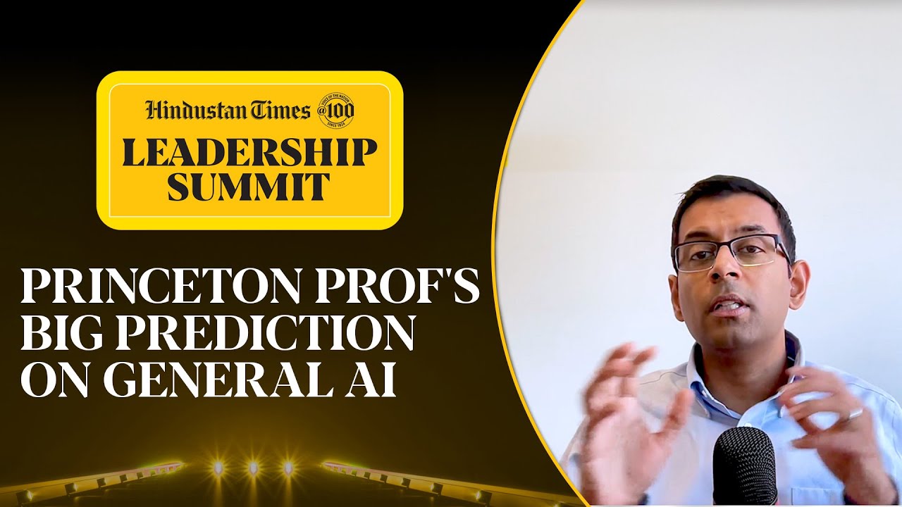 'Artificial General Intelligence Is Decades Away&hellip;': Princeton Prof's Big AI Prediction | HTLS 2024