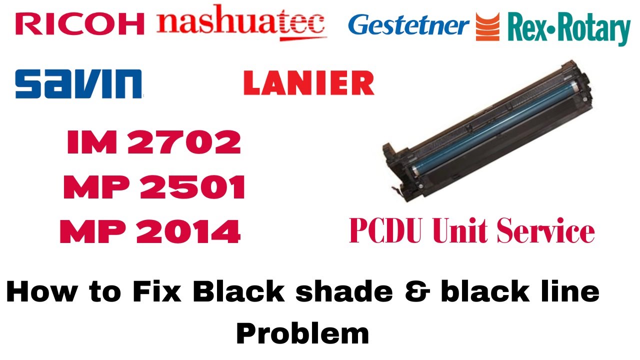 Ricoh IM 2702 Printer PCDU Unit Service Black Line Problem, How to fix Black shade Problem?