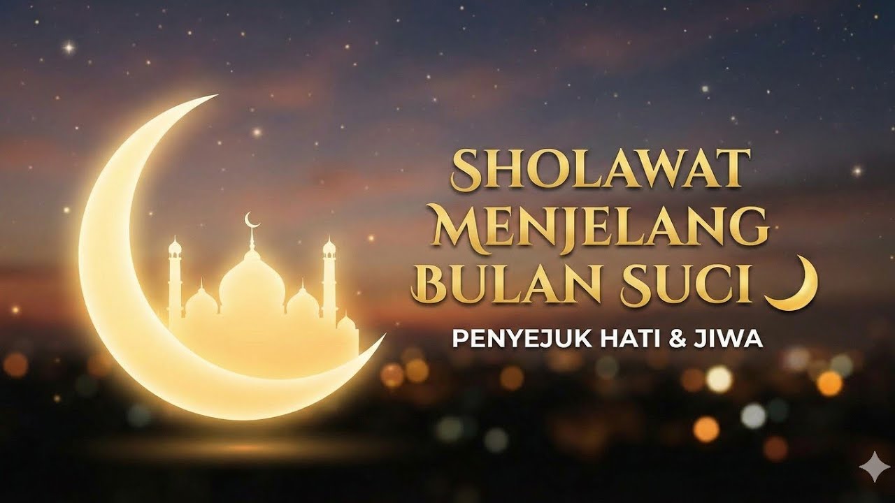 Sholawat Menjelang Bulan Suci 🌙 Penyejuk Hati & Jiwa | QalbiMusic