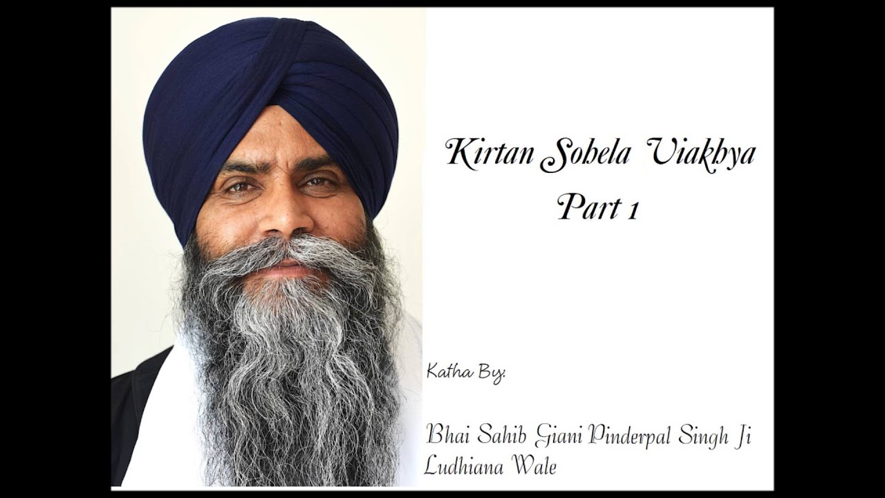 Bhai Pinderpal Singh Ji Kirtan Sohela Viakhya P1