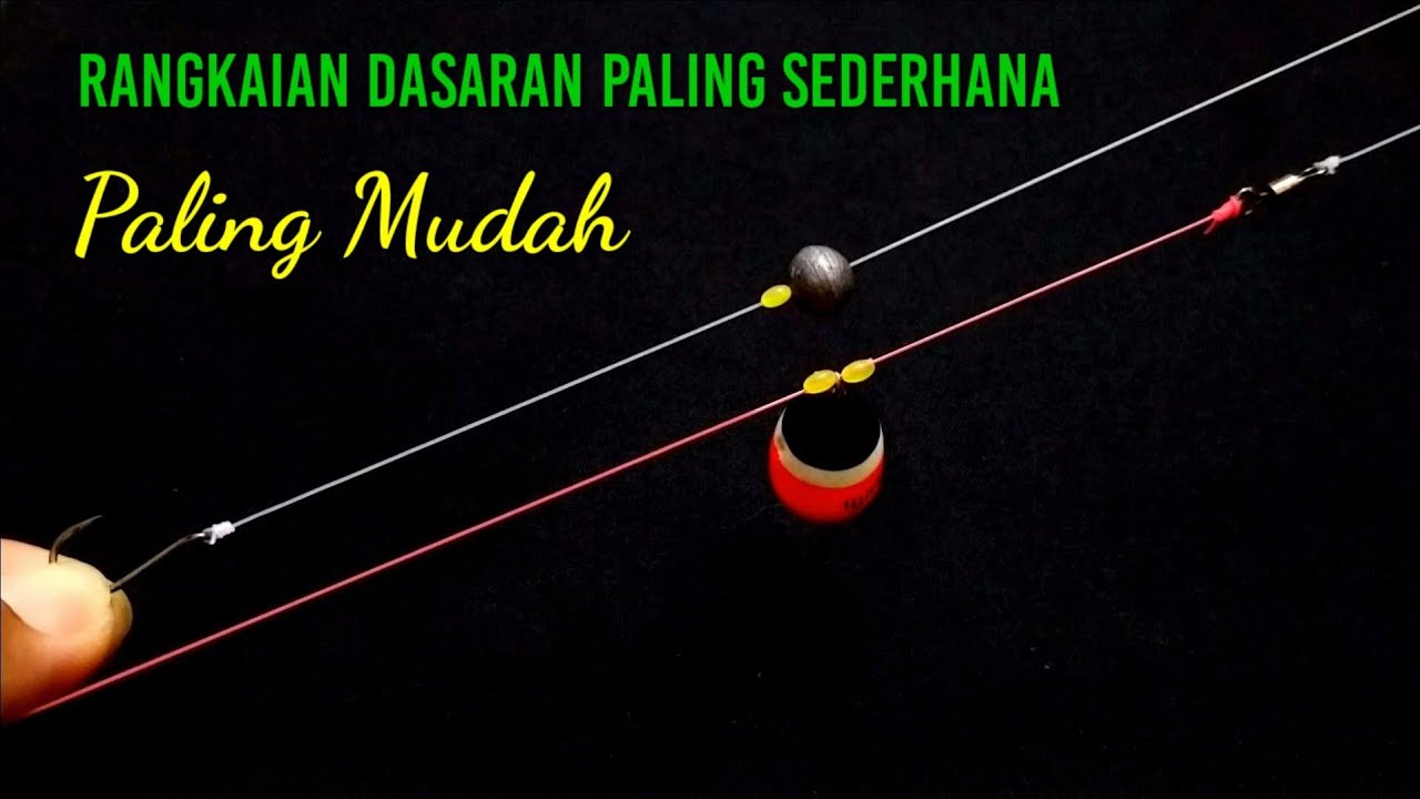 Cara Membuat Rangkaian Pancing Dasaran Paling Sederhana