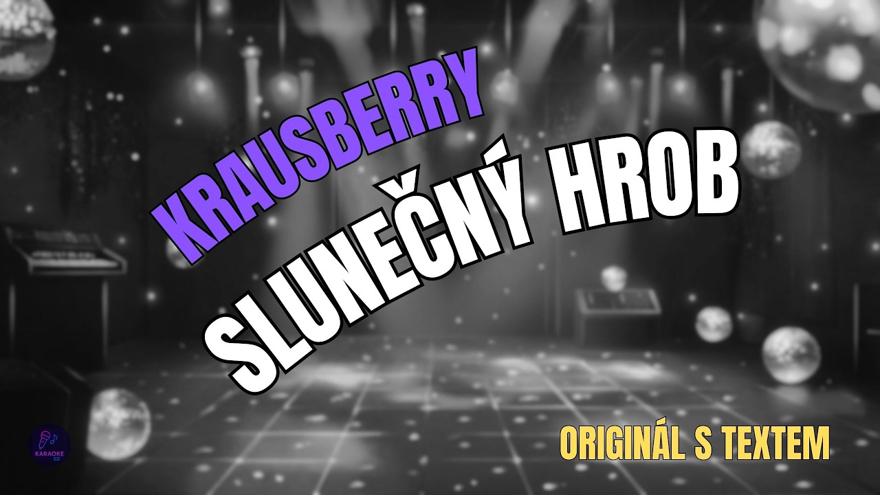 🎤 Krausberry – Slunečný hrob | Originál s textem 🎶