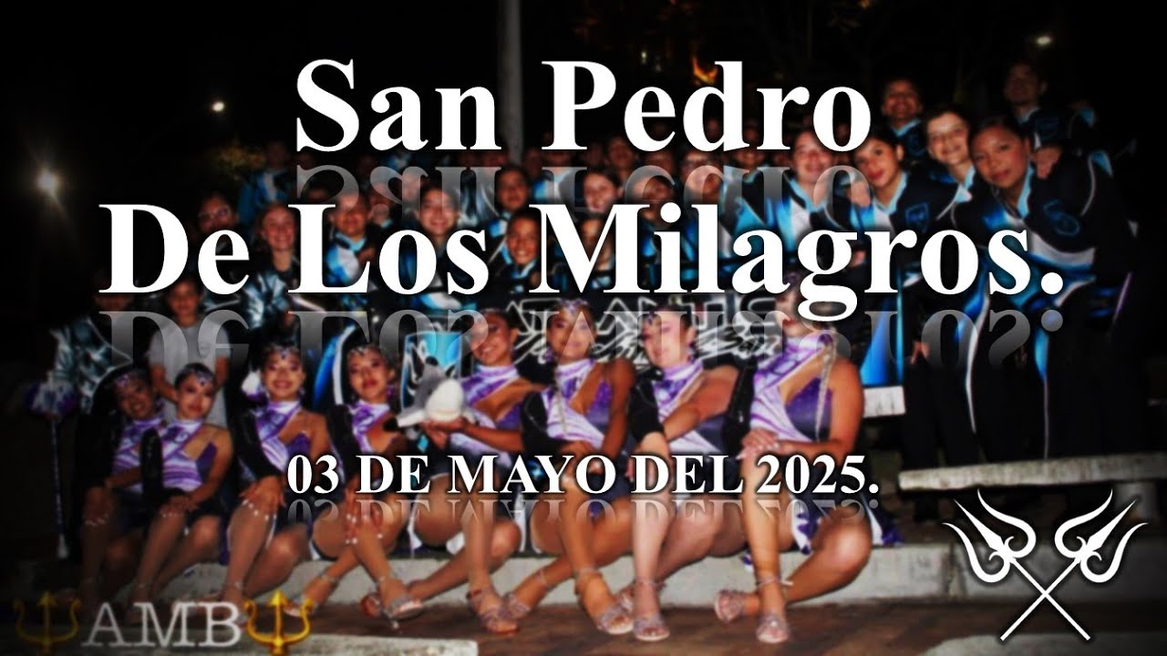 03 de mayo del 2025, San Pedro de los Milagros, Ant. Fiestas patronales - Atlantics Marching Band