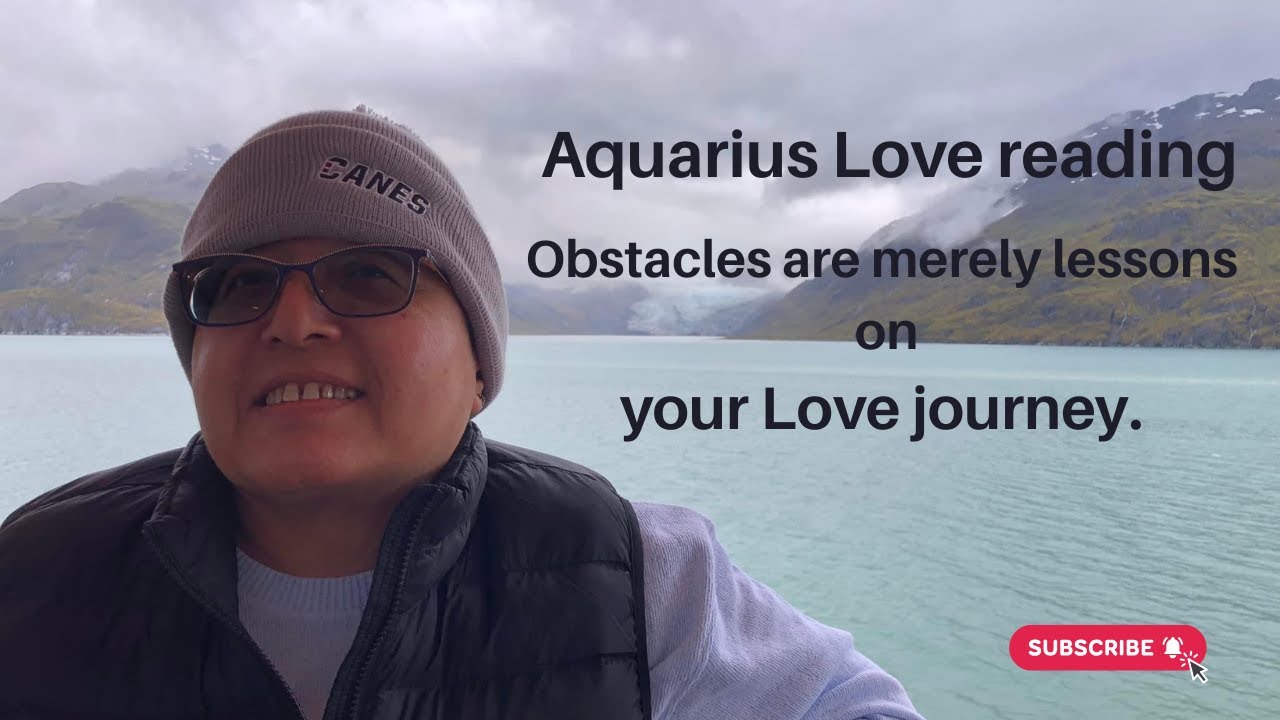 Aquarius Love Reading- Obstacles are merely lessons on your Love journey.