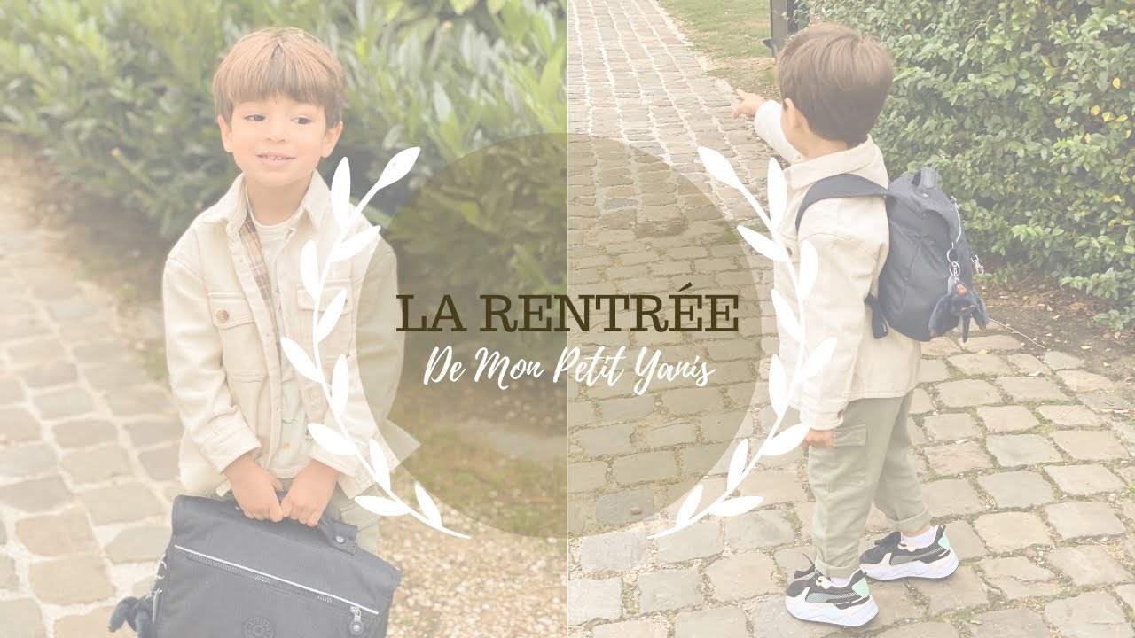 ❥ LA PREMIÈRE RENTRÉE DE YANIS ╳ LOOK, MATÉRIELS SCOLAIRES & PREMIÈRE JOURNÉE