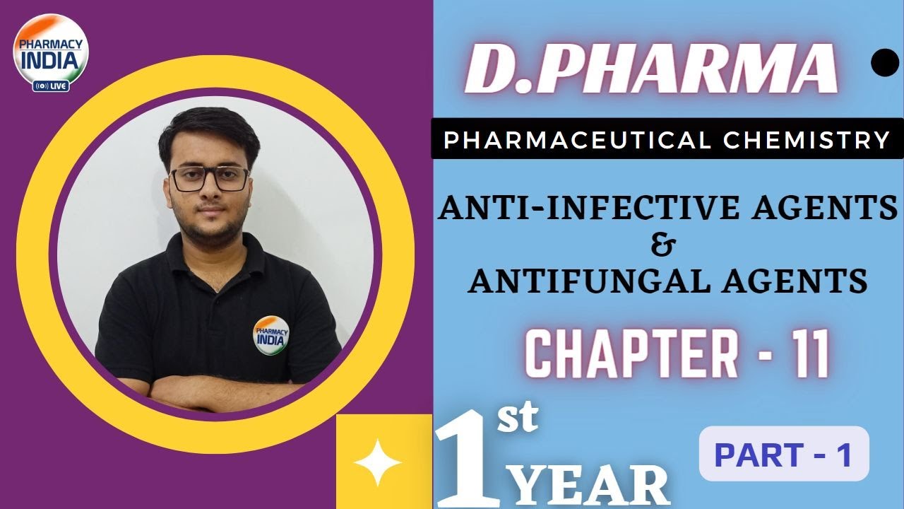 ANTI INFECTIVE AGENTS | ANTI FUNGAL AGENTS | D.PHARMA | PHARMA CHEMISTRY | 1 YEAR