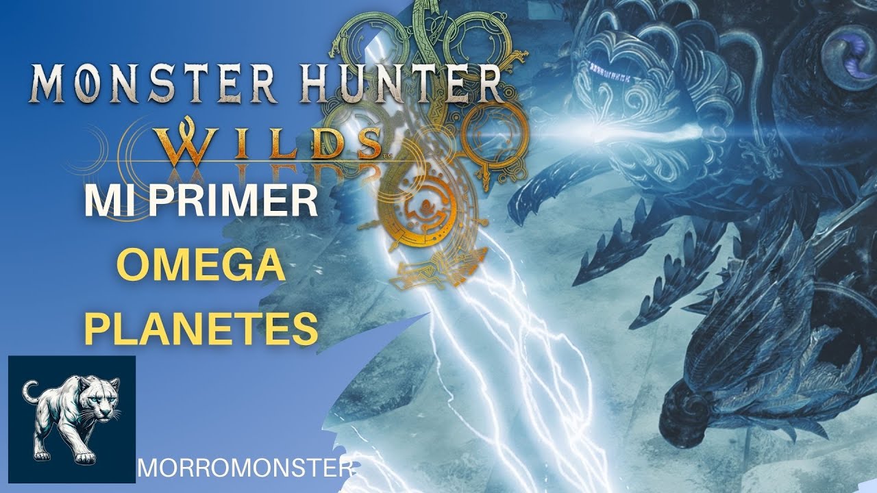 Mi primer OMEGA PLANETES en Monster Hunter Wilds|MORROMONSTER