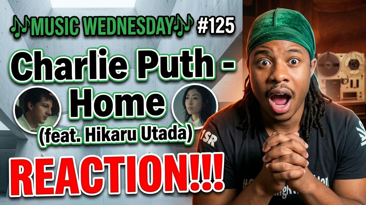 🎶MUSIC WEDNESDAY🎶#125 | Charlie Puth - Home (feat. Hikaru Utada) | REACTION!!!