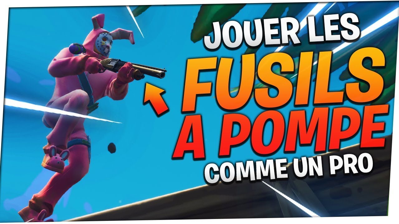 TUTO : GERER LES FUSILS A POMPE COMME UN PRO | Fortnite Battle Royale