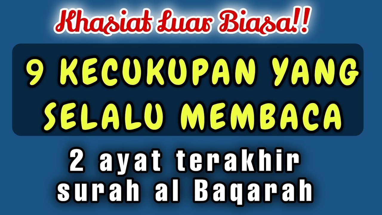 KEUTAMAAN 2 AYAT TERAKHIR SURAT AL BAQARAH | Kaya mendadak