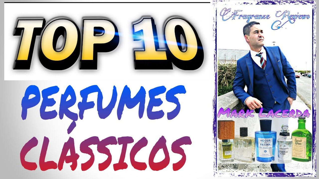 Top 10 Perfumes Classicos