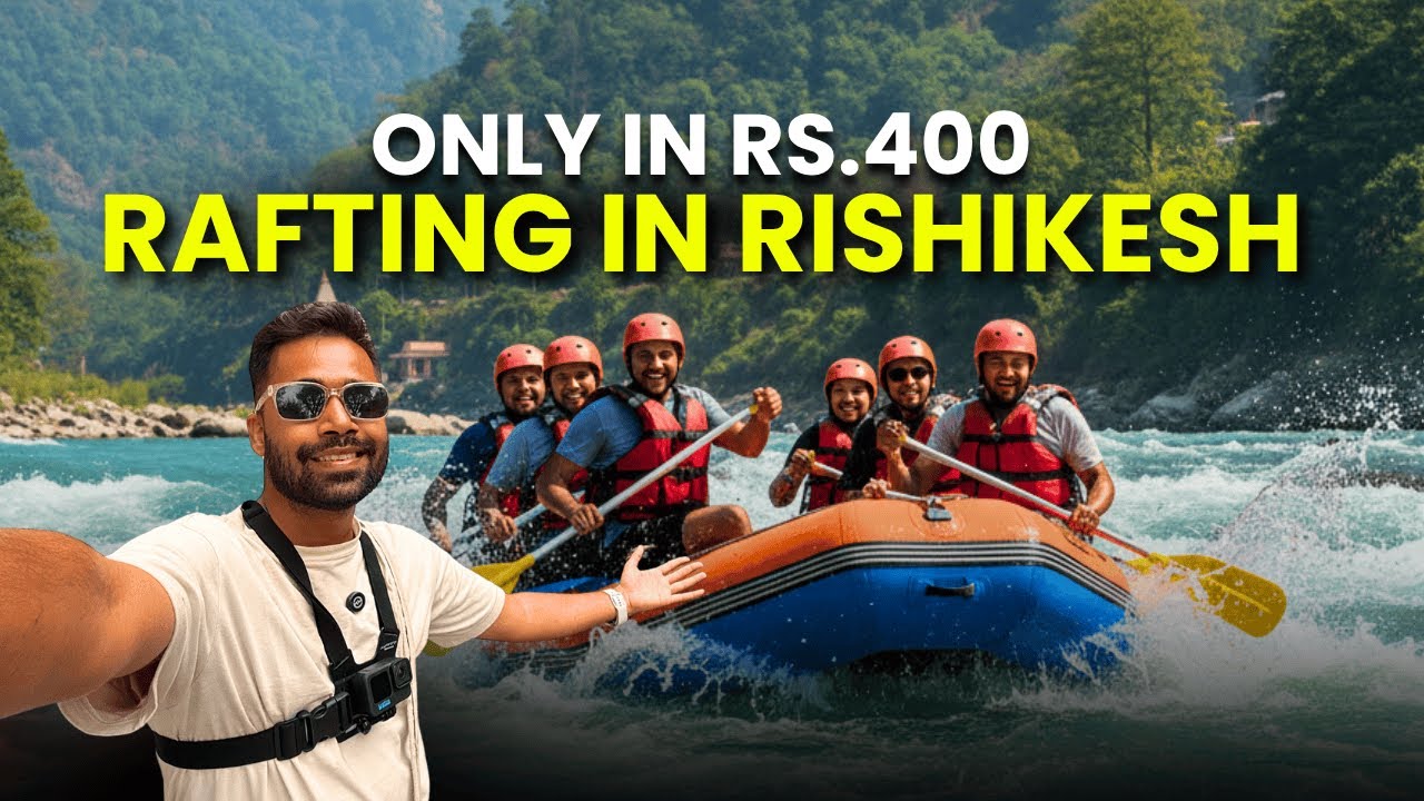 Rafting in rishikesh | rishikesh rafting price | things to do in rishikesh