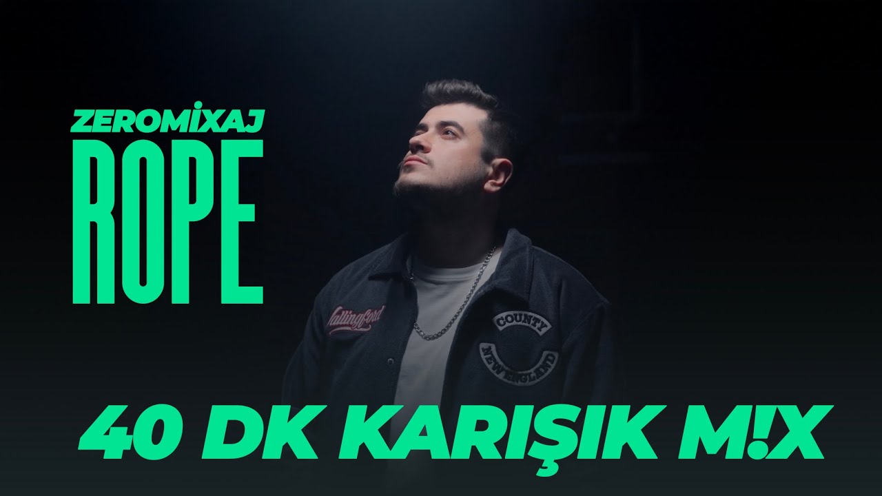 ROPE 40 DAKİKALIK MİX - EN SEVİLEN ROPE MİX'LERİ ! #zeromixaj