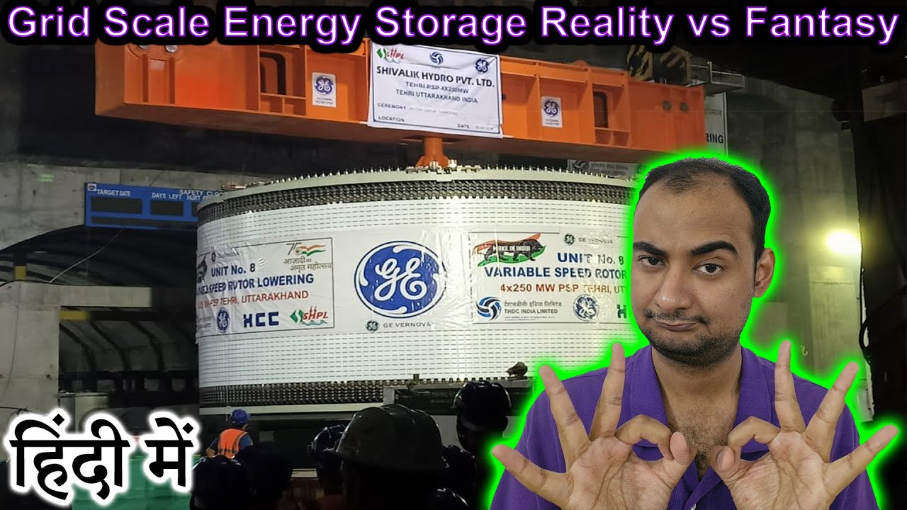 Grid Scale Energy Storage Reality vs Fantasy Explained in HINDI {Future Friday}