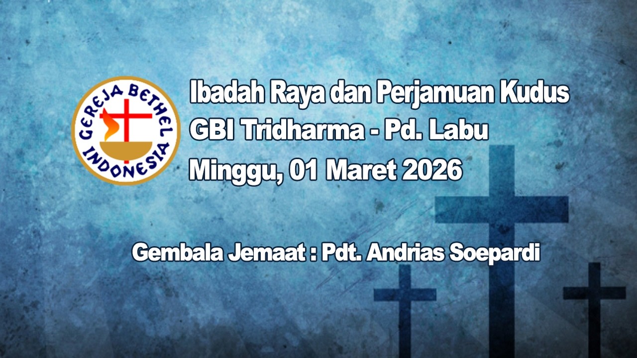 Ibadah Raya | 01 Maret 2026 | Gembala: Pdt. Andrias Soepardi | GBI Tridharma-Pd Labu | 07.00 WIB