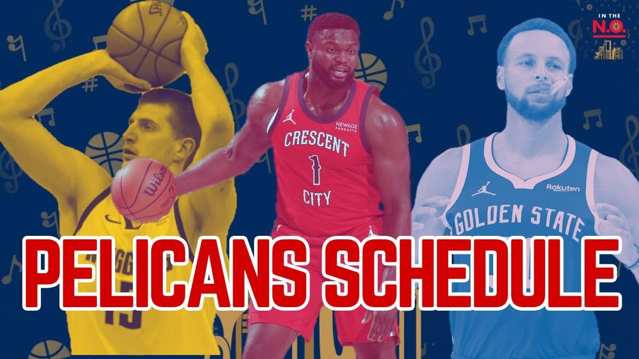 LIVE SHOW: PELICANS SCHEDULE