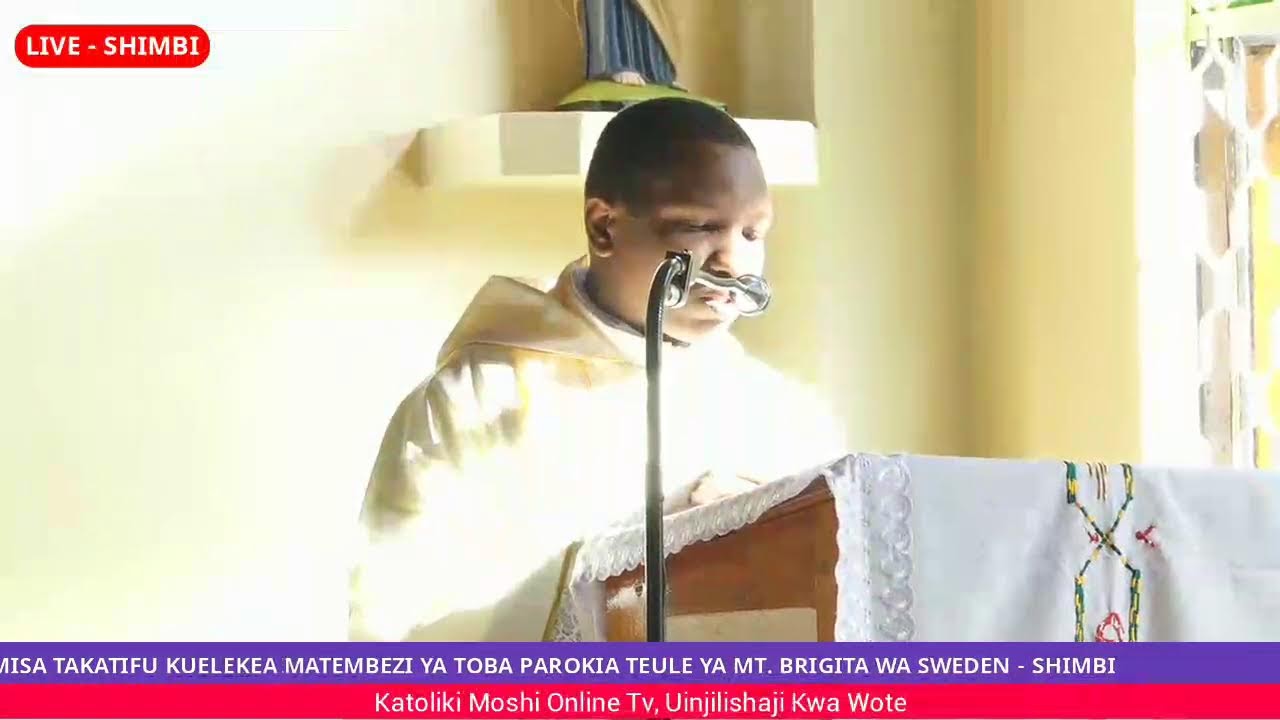 #LIVE MISA TAKATIFU KUELEKEA MATEMBEZI YA TOBA PAROKIA TEULE SHIMBI