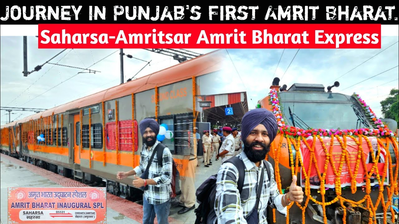 Inaugural Journey In Saharsa-Amritsar Amrit Bharat Express... *Ye Darbhanga Bhi Jaati Hai*