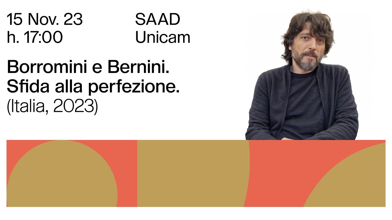 Borromini e Bernini Sfida alla perfezione - cineforum - ospite Luca Lancise, sceneggiatore