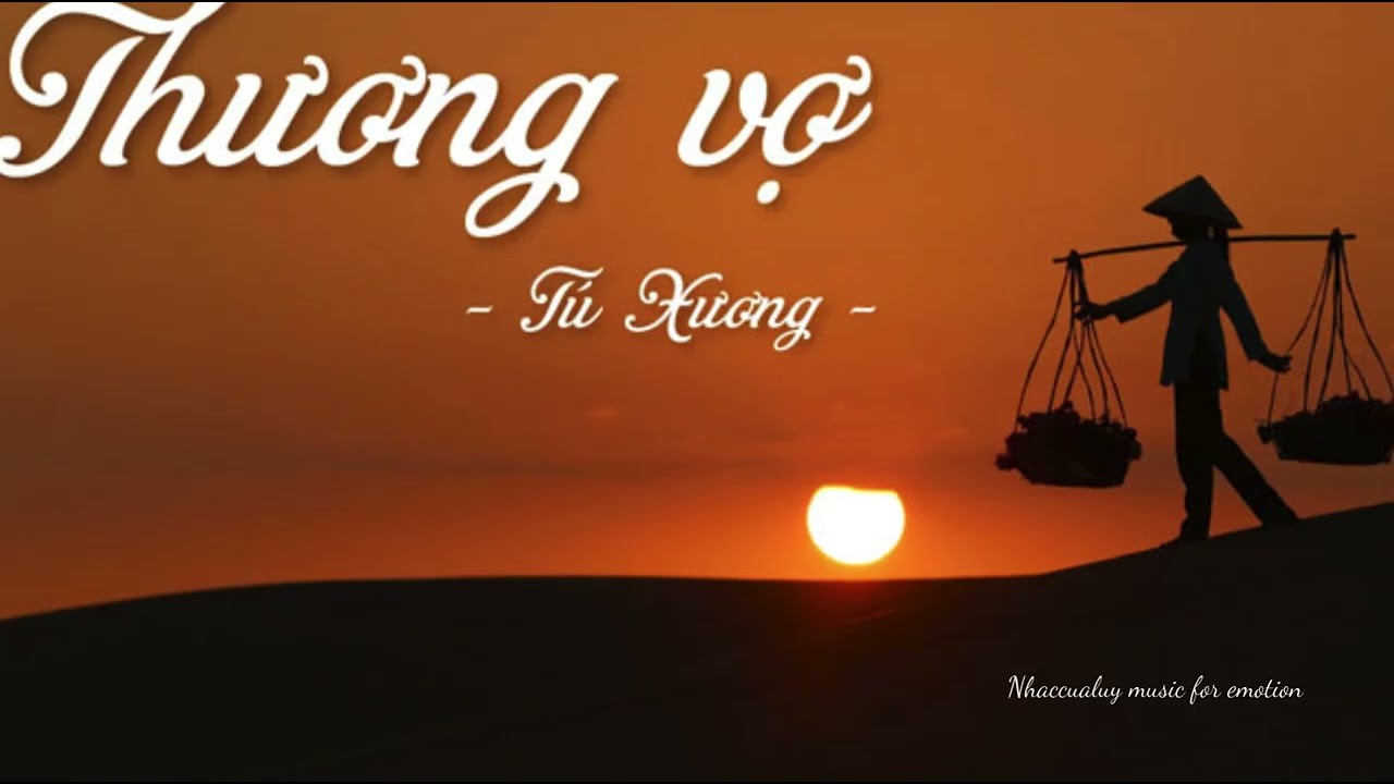 Thương vợ lấy cảm hứng từ bài thơ Thương vợ của Tú Xương