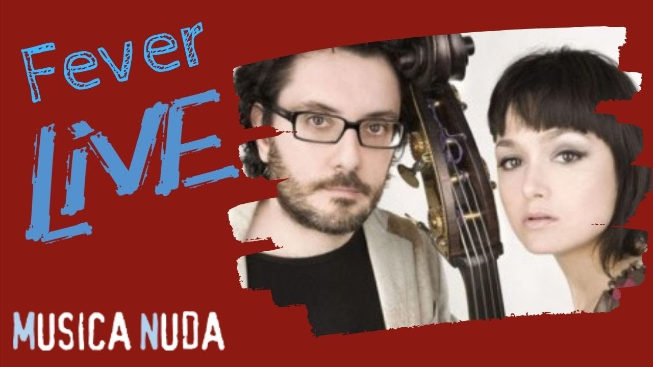 Musica Nuda - Fever Live @ Arté