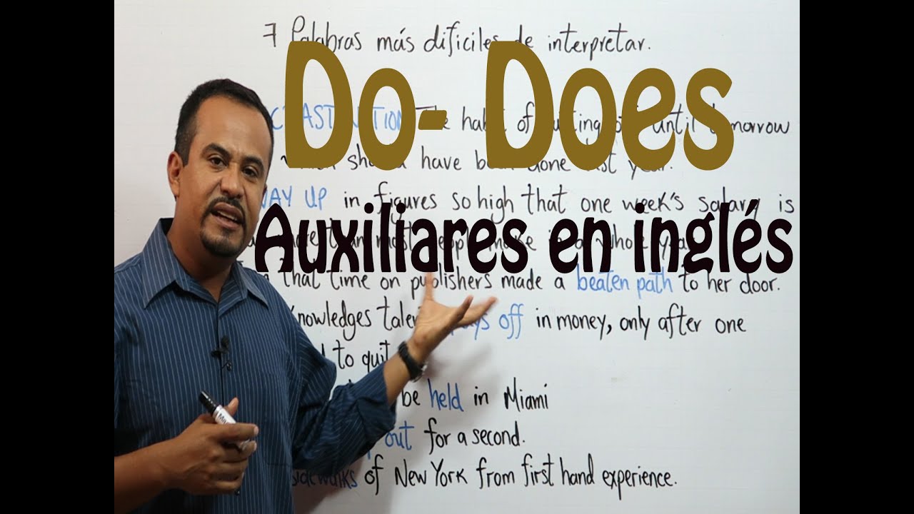 AUXILIARES EN INGLES DO y DOES, Aprende a Usarlos!