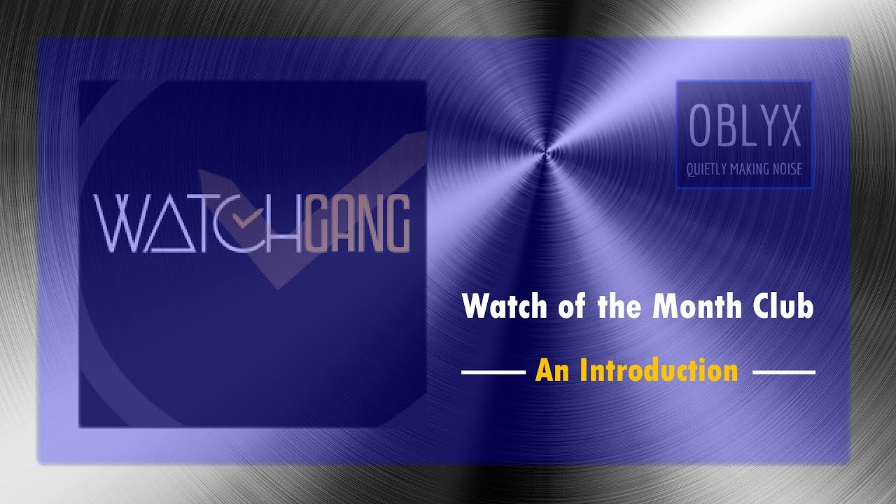 Watch Gang - An Introduction