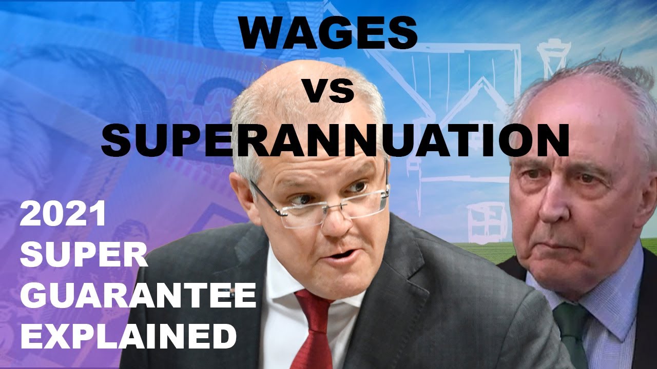 Australian Superannuation: Wages vs. Super? Explaining how super guarantee changes will affect you