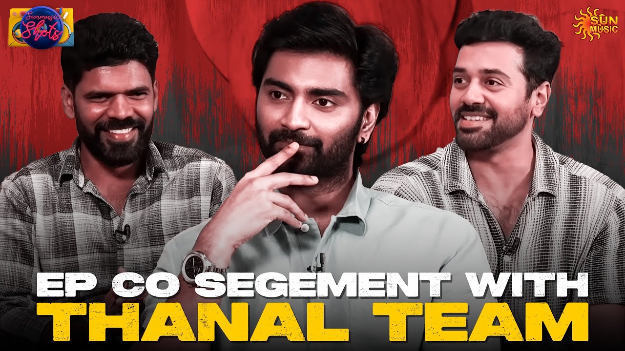 இது ரொம்ப cheating😅Fun Interview With Thanal Movie Team | Atharvaa  | Lavanya Tripathi  | SunMusic