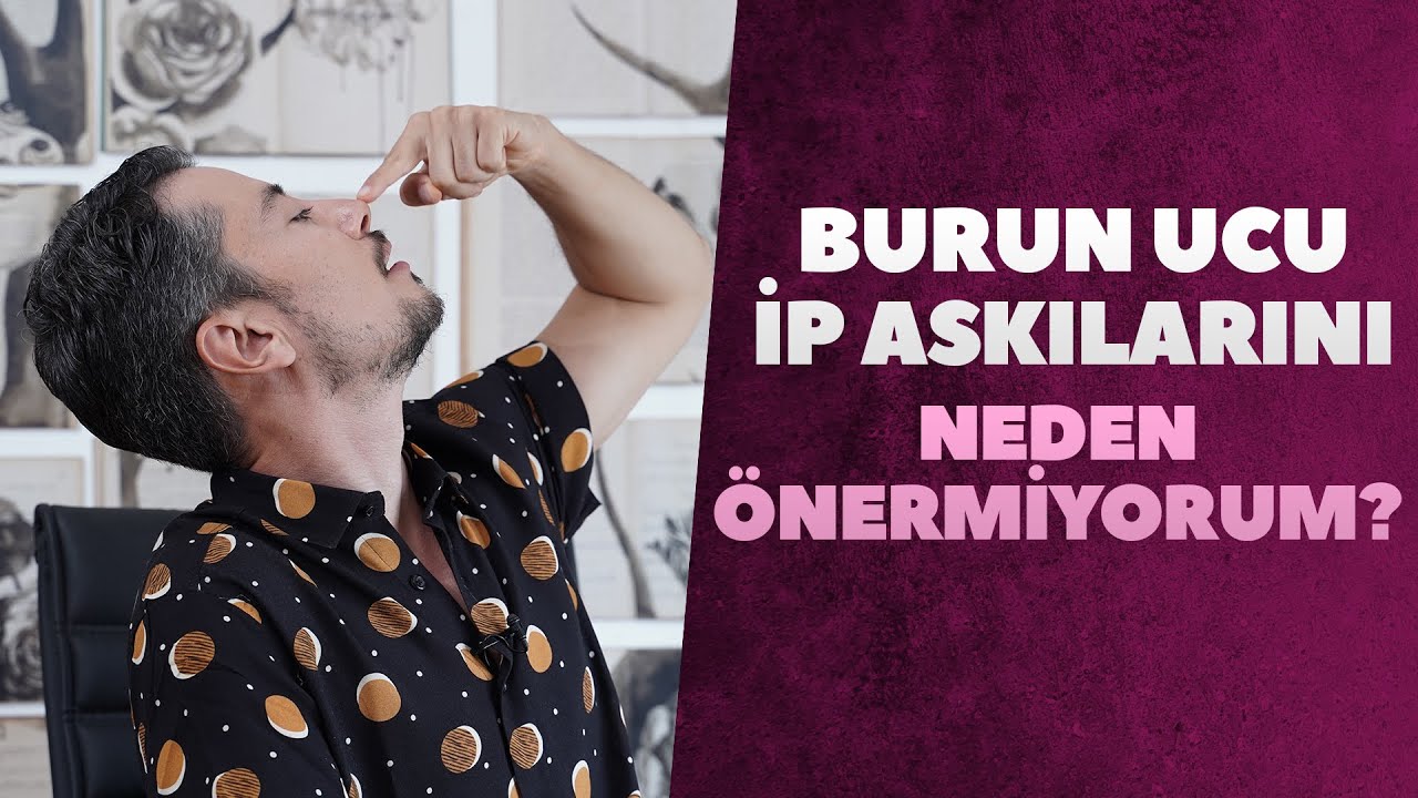 Burun Ucu İp Askılarını Neden Önermiyorum? ❌