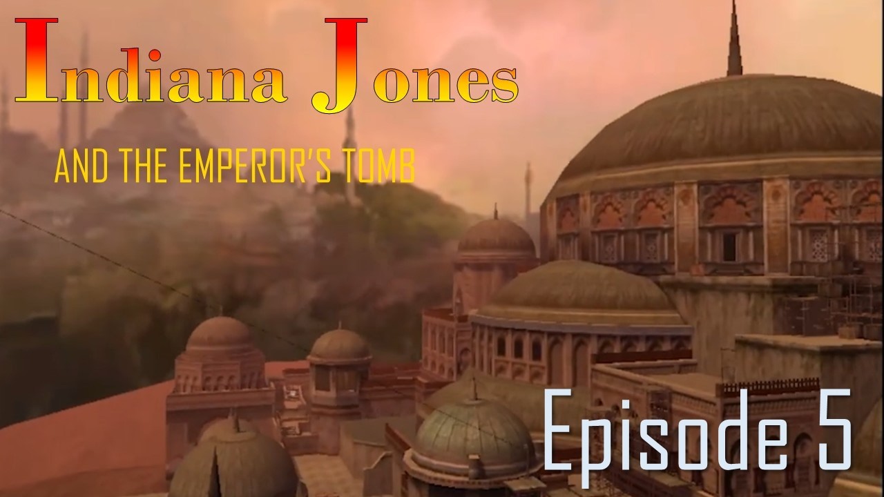 Indiana Jones and the Emperor's Tomb: Episode 5