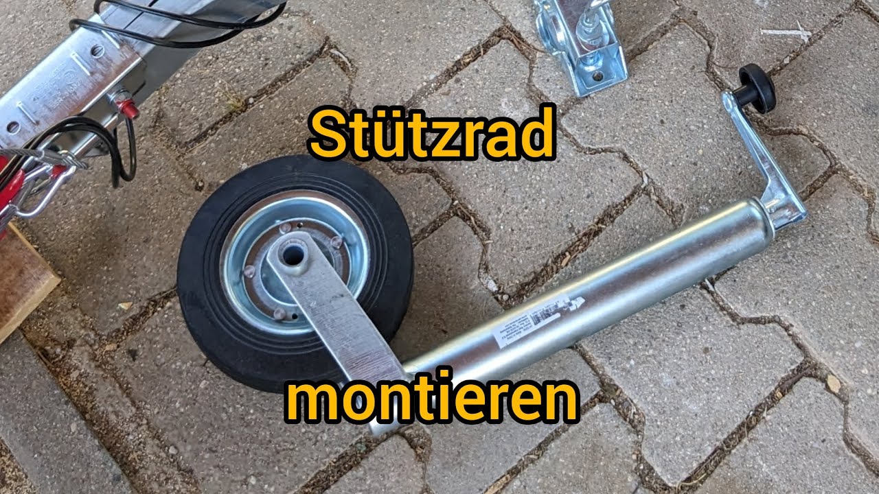Stützrad Anhänger montieren 750kg humbaur Steely, Stützrad anbringen an Anhänger