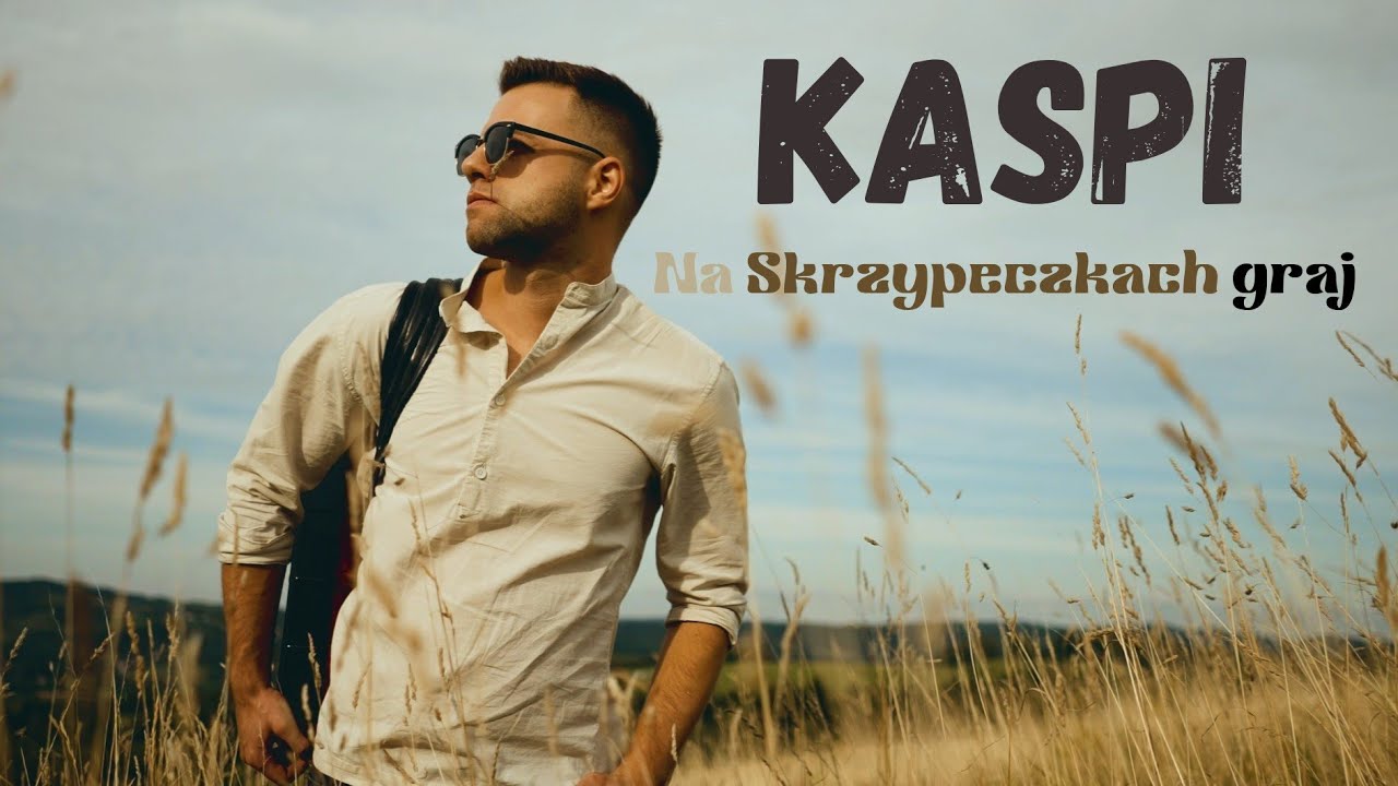 KASPI & IWONA CICHOŃ - NA SKRZYPECZKACH GRAJ 