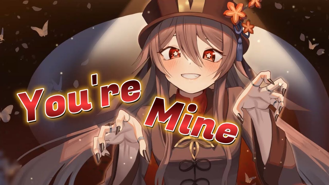 Nightcore - You're Mine