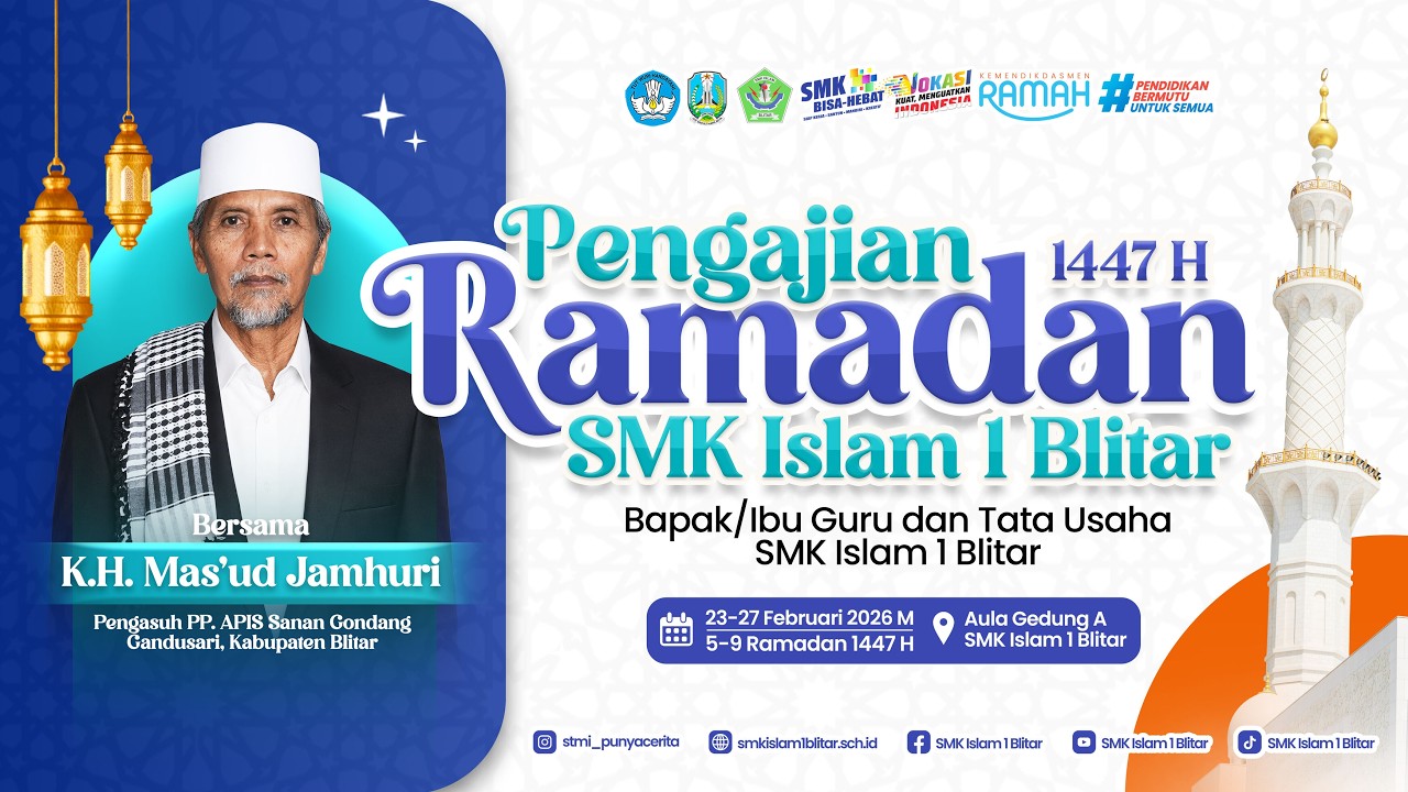 🔴 LIVE | Hari ke 1 | Pengajian Ramadan 1447 H. | Bersama KH. Mas'ud Jamhuri | SMK Islam 1 Blitar