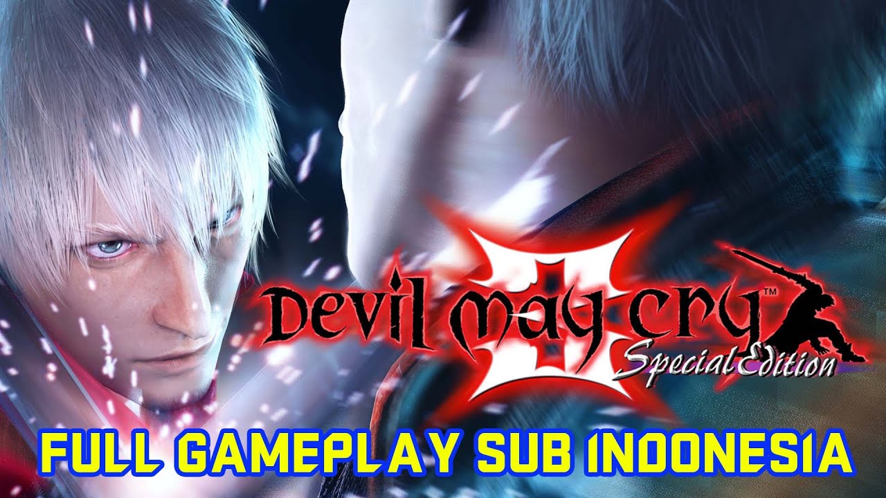 Devil May Cry 3 - Full Gameplay Sub Indonesia Petualangan Dante