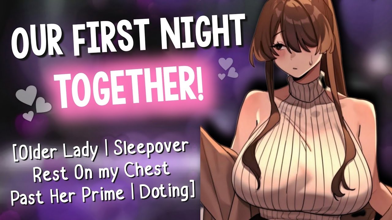 Motherly Neighbour Spends the First Night With You! [On her Chest & Doting | Older & Flirty | Audio]