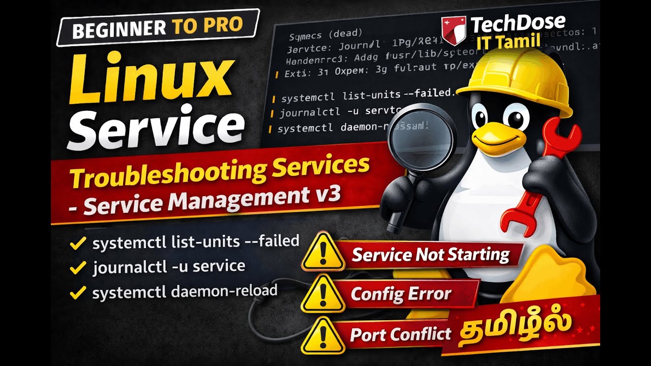 Troubleshooting Linux Services using systemctl in Tamil | Service Management v3 | TechDose IT Tamil