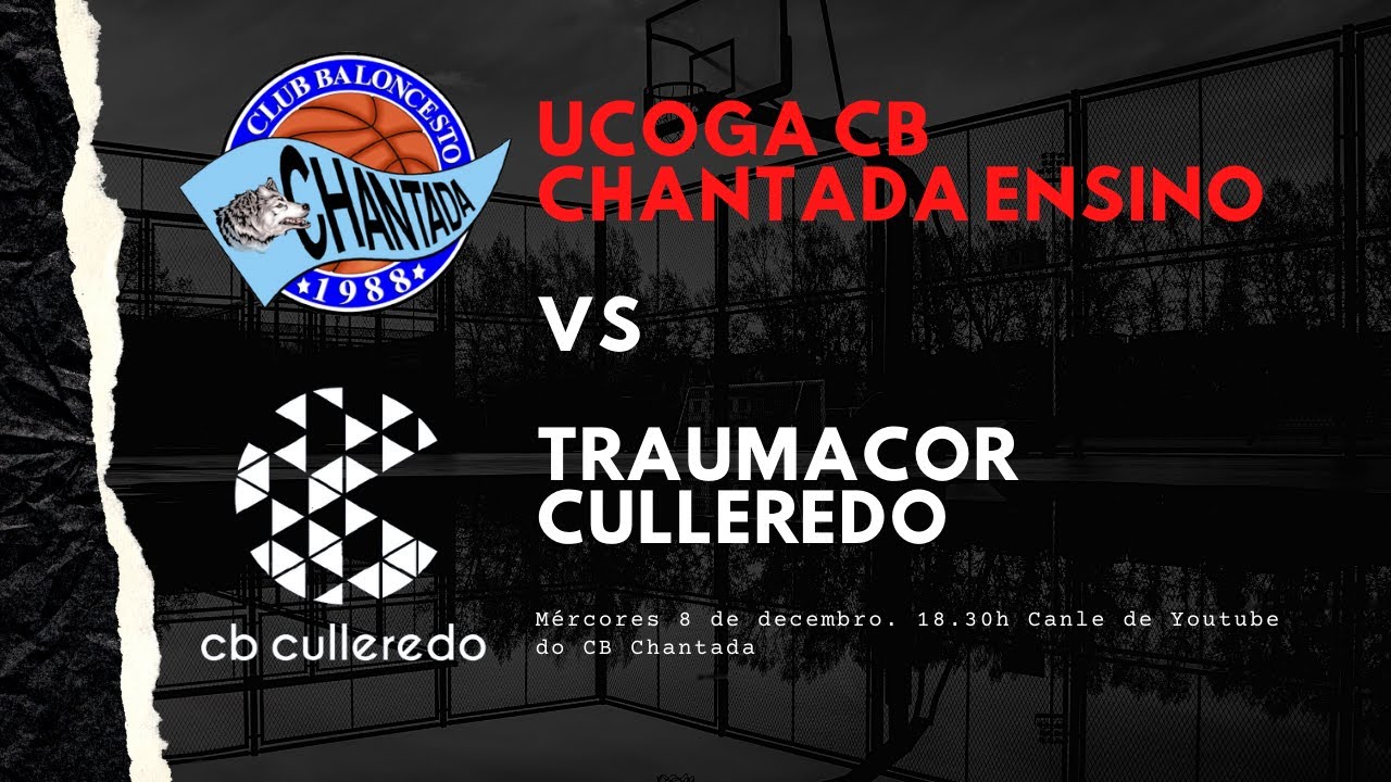 Ucoga CB Chantada Ensino - Traumacor Culleredo