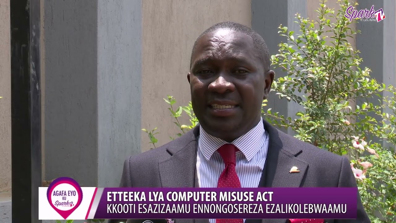 ETTEEKA LYA COMPUTER MISUSE ACT: Kkooti esazizzaamu ennongosereza ezalikolebwaamu