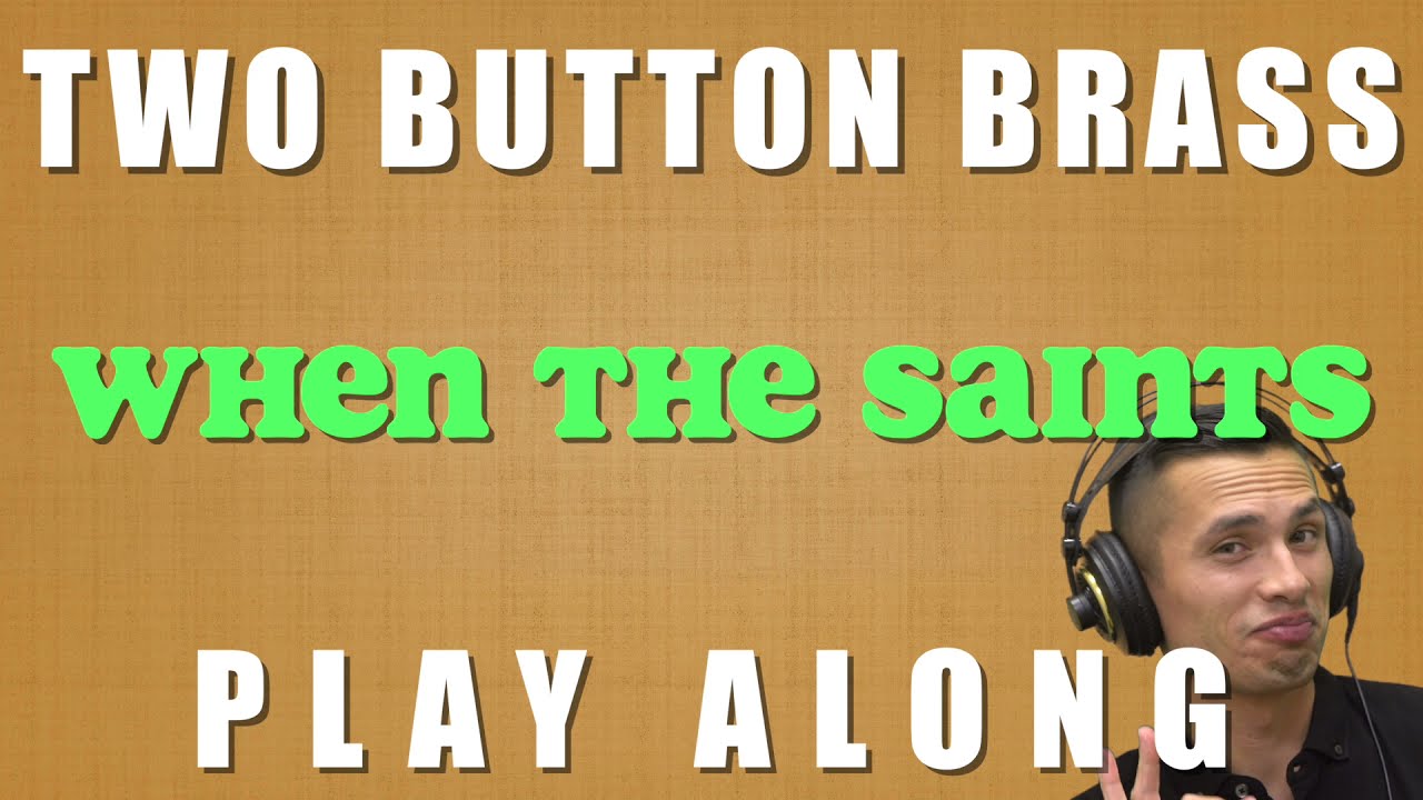 WHEN THE SAINTS (Brass Quintet) -- Play Along