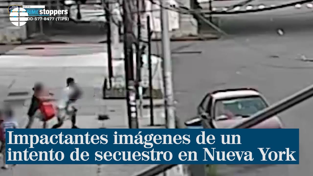 Impactante vídeo de un intento de secuestro a plena luz del día en las calles de Nueva York