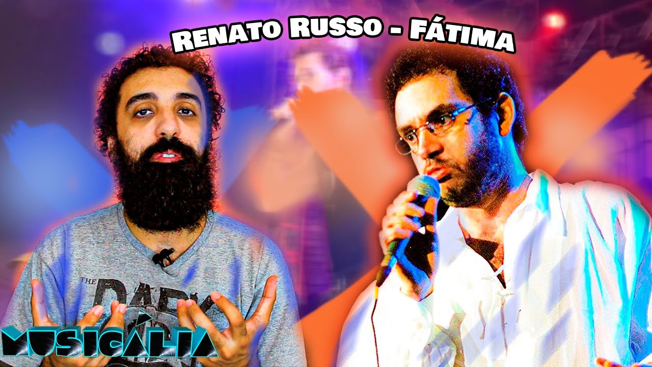 Análise da letra - Fátima - Renato Russo