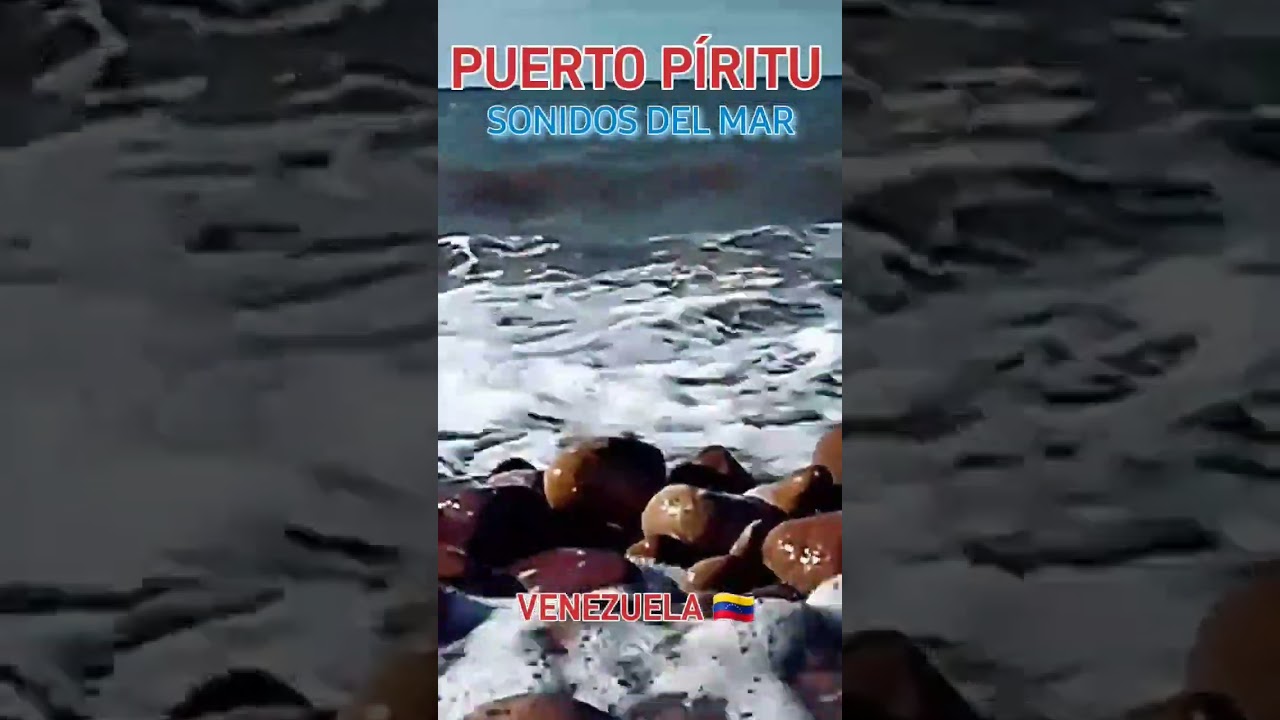 SONIDOS del MAR Puerto Píritu 