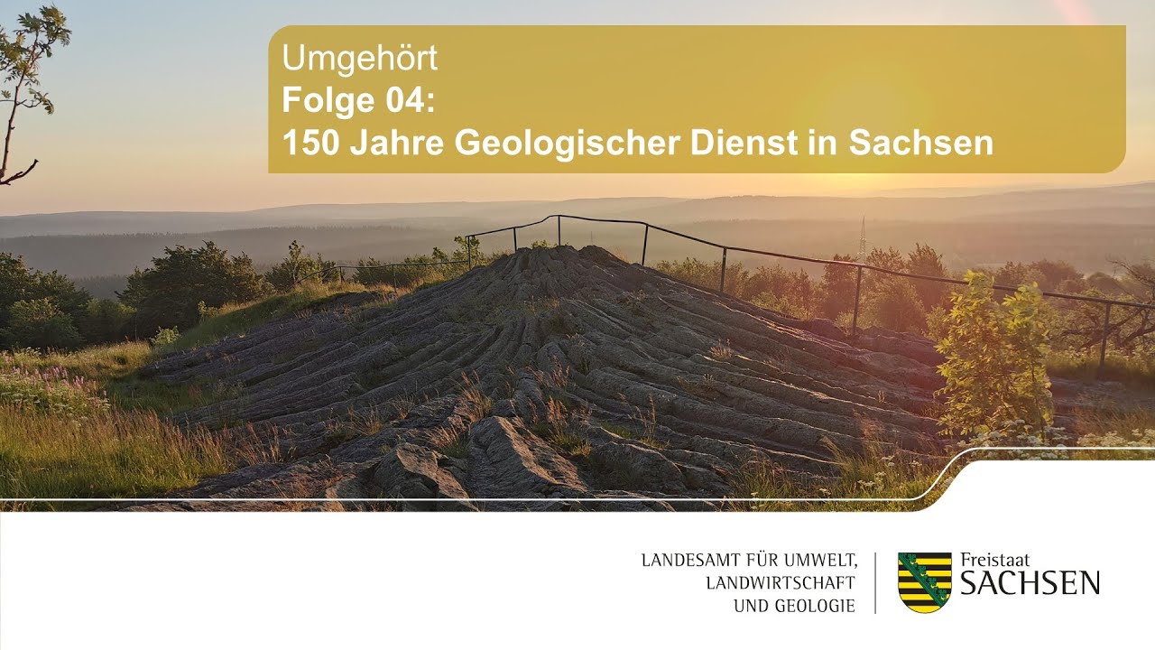 Umgeh&ouml;rt - Folge 04: 150 Jahre Geologischer Dienst in Sachsen